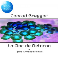 Conrad Greggor - La Flor de Retorno