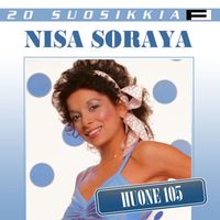 Nisa Soraya - 20 Suosikkia / Huone 105