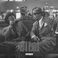 Elba - Shotgun