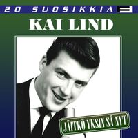 Kai Lind - 20 Suosikkia / Jäitkö yksin sä nyt