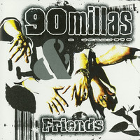 90 Millas - 90 Millas & Friends