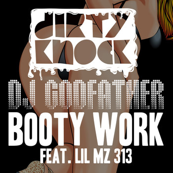 DJ Godfather - Booty Work
