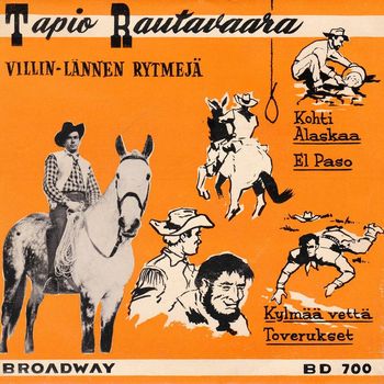 Tapio Rautavaara - Villin lännen rytmejä
