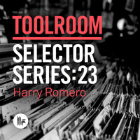 Harry Romero - Toolroom Selector Series: 23 Harry Romero
