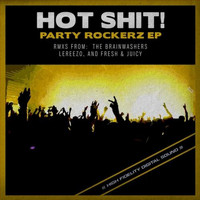 Hot Shit! - Party Rockerz EP