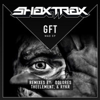 GFT - Mad EP