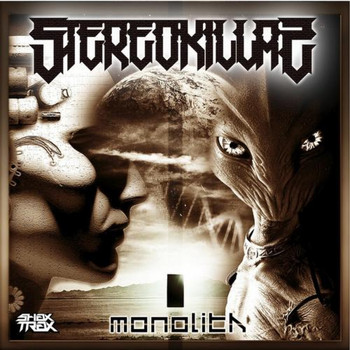 Stereo Killaz - Monolith