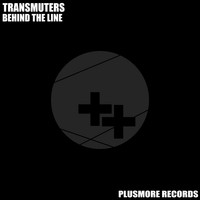Transmuters - Behind The Line
