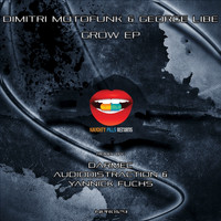 Dimitri Motofunk & George Libe - Grow EP