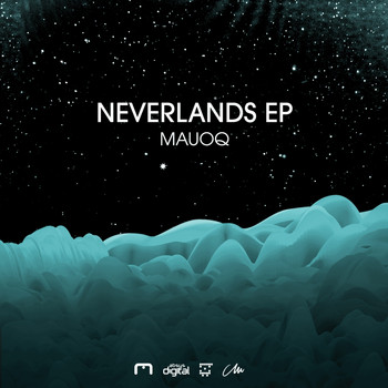 Mauoq - Neverlands Ep