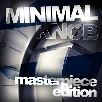 Various Artists - Minimal Knob - Masterpiece Edition