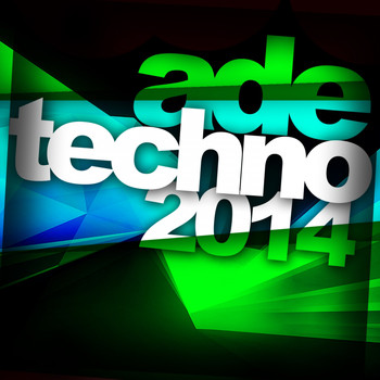 Various Artists - ADE Techno 2014