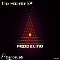 Peppelino - The Horror EP