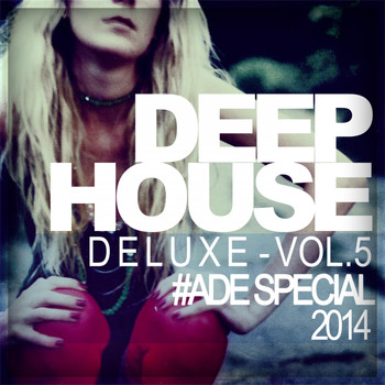Various Artists - Deep House Deluxe Vol.5 - Ade Special