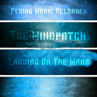 The Mindpatch - Landing On The Mars