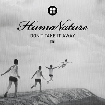 Humanature - Don't Take It Away