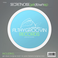 Secretnoise - Get Down EP