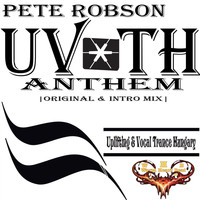 Pete Robson - UVTH Anthem