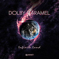 Dolby Caramel - Infinite Land