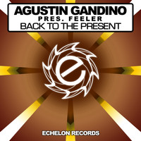 Agustin Gandino pres. Feeler - Back To The Present