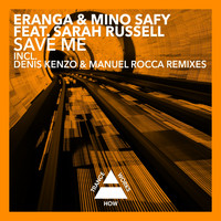 Eranga & Mino Safy feat. Sarah Russell - Save Me
