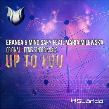 Eranga & Mino Safy feat. Maria Milewska - Up To You