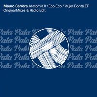 Mauro Carrera - Anatomia II / Eco Eco / Mujer Bonita EP