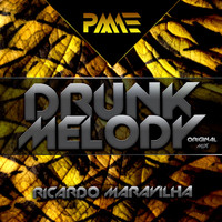 Ricardo Maravilha - Drunk Melody
