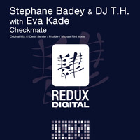 Stephane Badey & DJ T.H. With Eva Kade - Checkmate