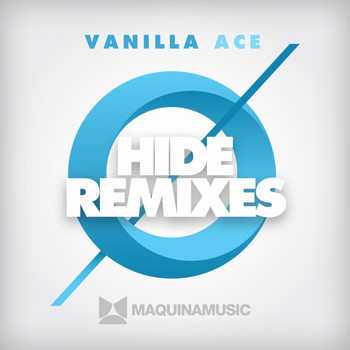 Vanilla Ace - Hide (Remixes)
