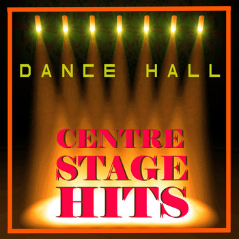 Various Artists - Dance Hall - Centre Stage Hits