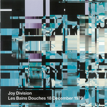 Joy Division - Les Bains Douches 18 December 1979