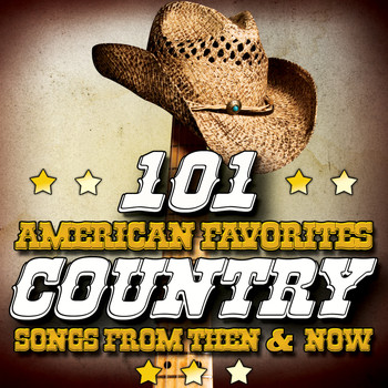 Various Artists - 101 American Favorites - Country Songs from Then & Now