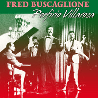 Fred Buscaglione - Porfirio Villarosa