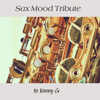 Sax Mood Band - Sax Mood Tribute to Kenny G