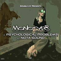 Monotype - Psychological Problems / Nota Sound
