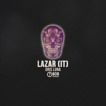 Lazar (IT) - Gris Luna