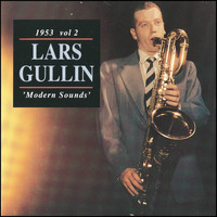 Lars Gullin - Modern Sounds 1953, Vol. 2