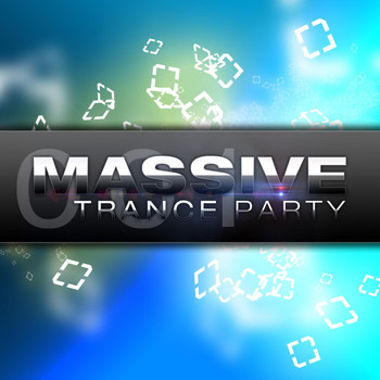 Various Artists - Massive Trance Party, Vol. 1