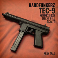 Hardfunkerz - Tec-9