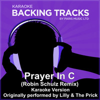 Paris Music - Prayer In C (Originally Performed By Lilly Wood & The Prick) [Karaoke Version]