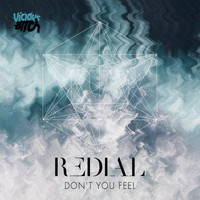Redial - Don't You Feel
