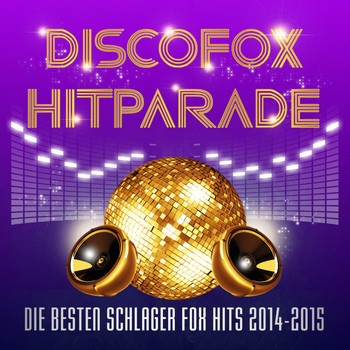Various Artists - Discofox Hitparade – Die besten Schlager Fox Hits 2013