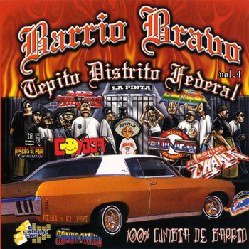 Various Artists - Barrio Bravo - Tepito Distrito Federal, VOL. 4