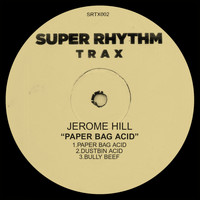 Jerome Hill - Paper Bag Acid