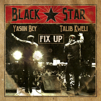 Black Star - Fix Up (Explicit)