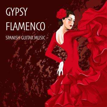 Gypsy Flamenco Masters - Gypsy Flamenco Spanish Guitar Music for Dining, Lounge Ambience, Beach Spa Chill Out