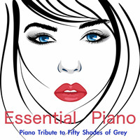 Soundtrack & Theme Orchestra - Piano Tribute to Fifty Shades of Grey: Sex and Zen Essential Piano, Romantic Background Music, Solo Piano for Reading and Relax, Piano Music for 50 Emotions and More