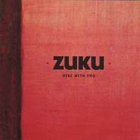 Zuku - Here With You