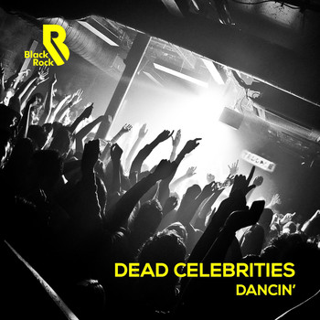 Dead Celebrities - Dancin'